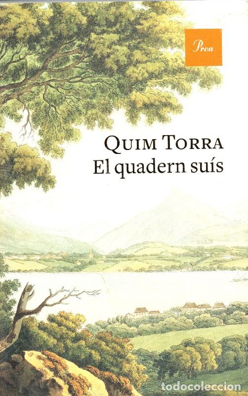 Libros de segunda mano: El Quadern Su&iacute;s - Quim Torra - Proa - A Tot Vent