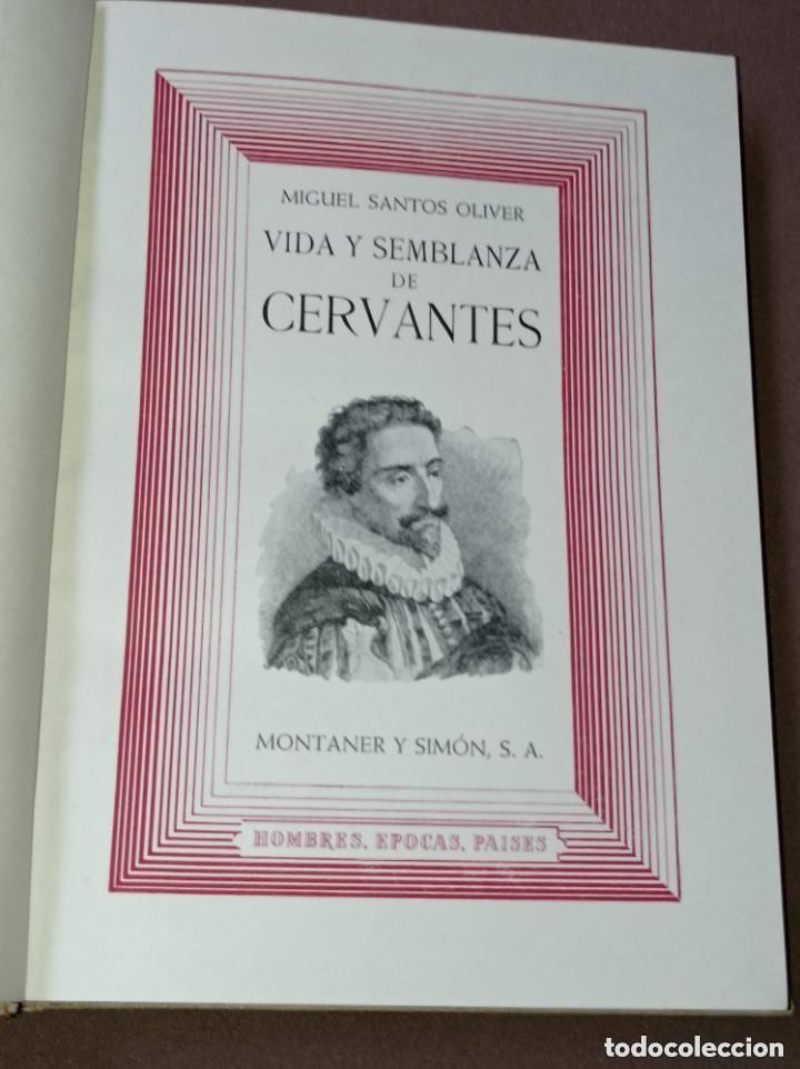 Libros de segunda mano: VIDA Y SEMBLANZA DE CERVANTES. Miguel SANTOS OLIVER. Montaner y Sim&oacute;n, 1947. VER +++