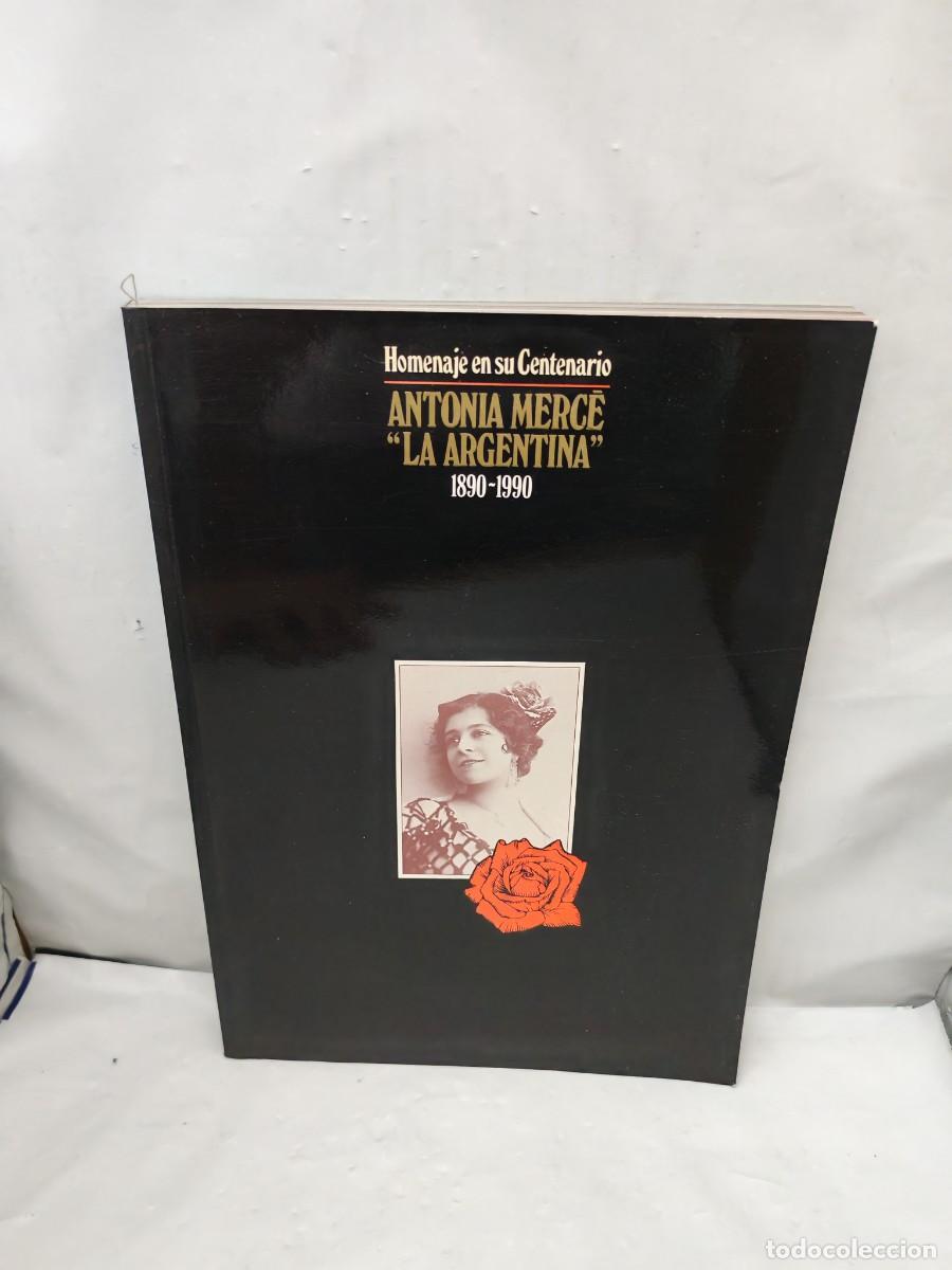 Libri di seconda mano: Homenaje en su centenario: ANTONIA MERC&Eacute;, LA ARGENTINA, 1890-1990 (Primera edici&oacute;n)