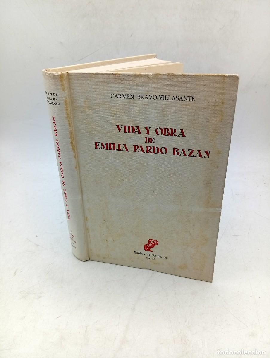 Libros de segunda mano: VIDA Y OBRA DE EMILIA PARDO BAZAN. CARMEN BRAVO-VILLASANTE. 1962. PAGS : 392.