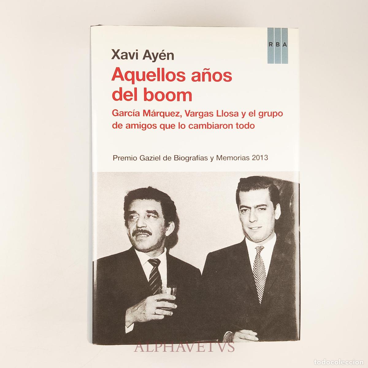Libros de segunda mano: Aquellos a&ntilde;os del boom - Ay&eacute;n, Xavi