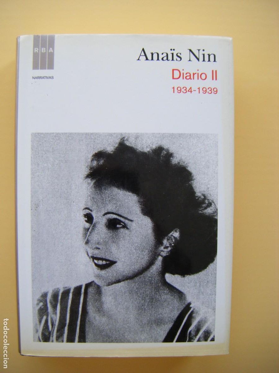 Libros de segunda mano: ANAIS NIN . DIARIO II 1934 / 1939 - RBA NARRATIVA 2011