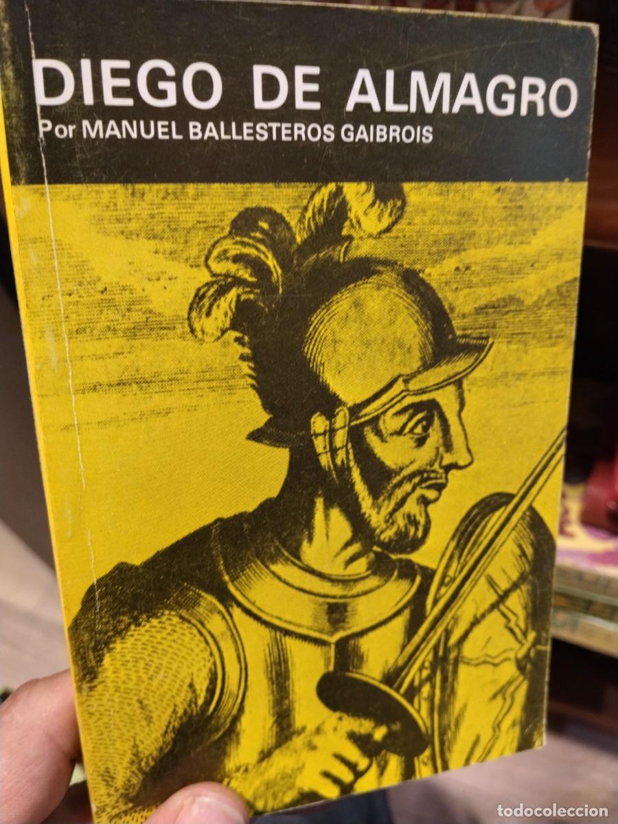 Libros de segunda mano: Manuel Ballesteros Gaibrois. Diego de Almagro