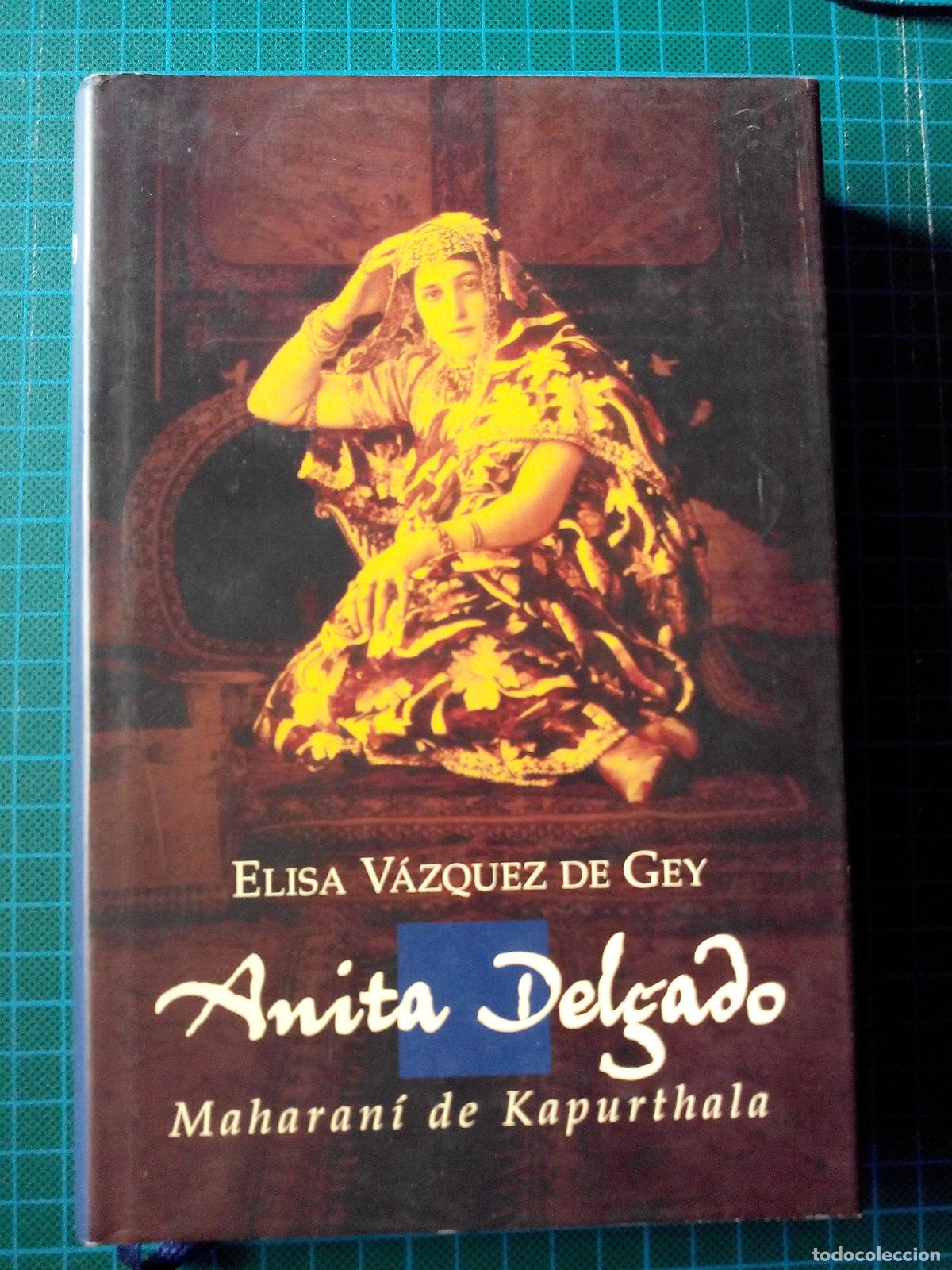 Libros de segunda mano: ANITA DELGADO, MAHARANI DE KAPURTHALA.