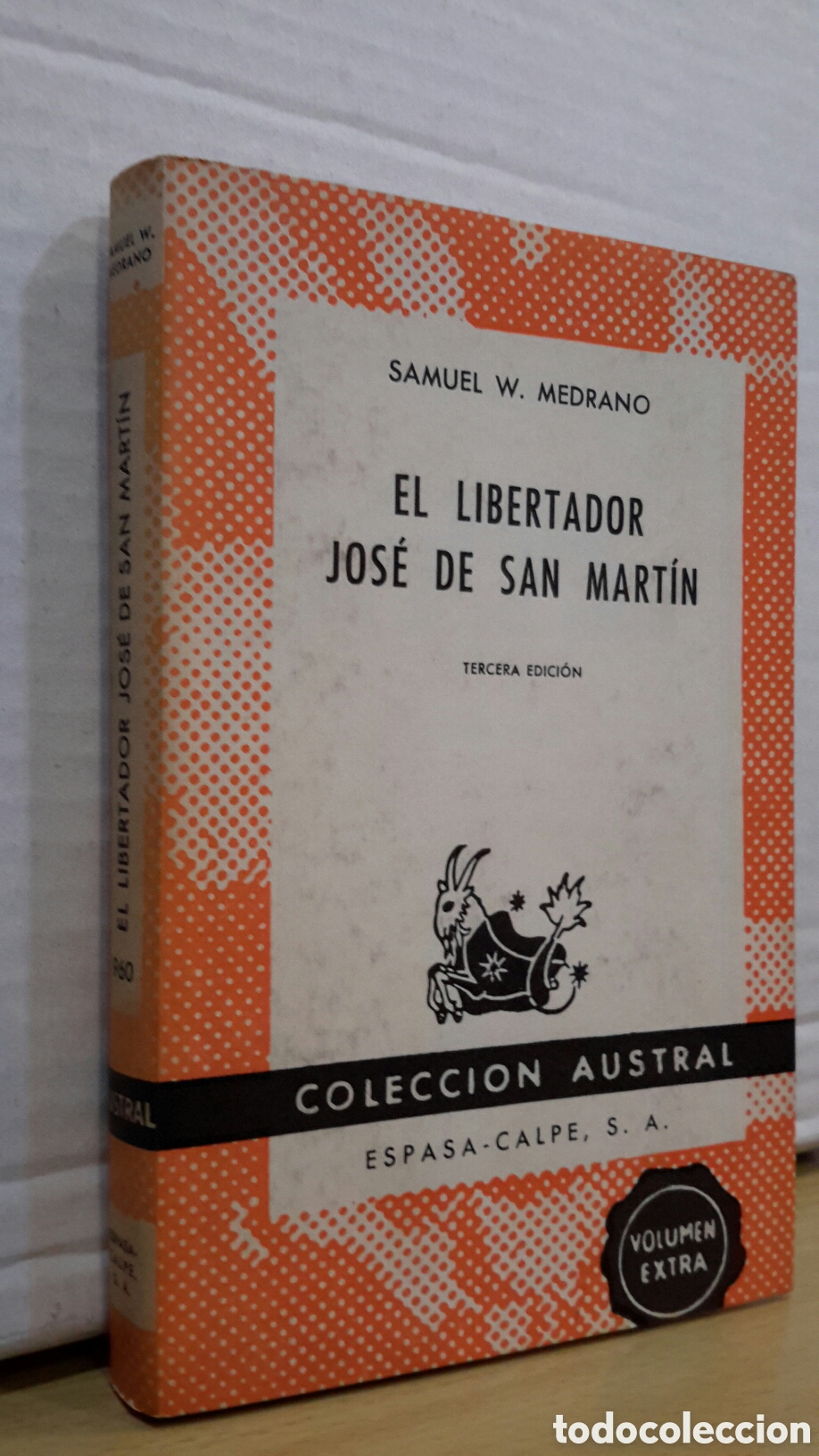 Second hand books: El libertador Jos&eacute; de San Mart&iacute;n - Samuel W. Medrano