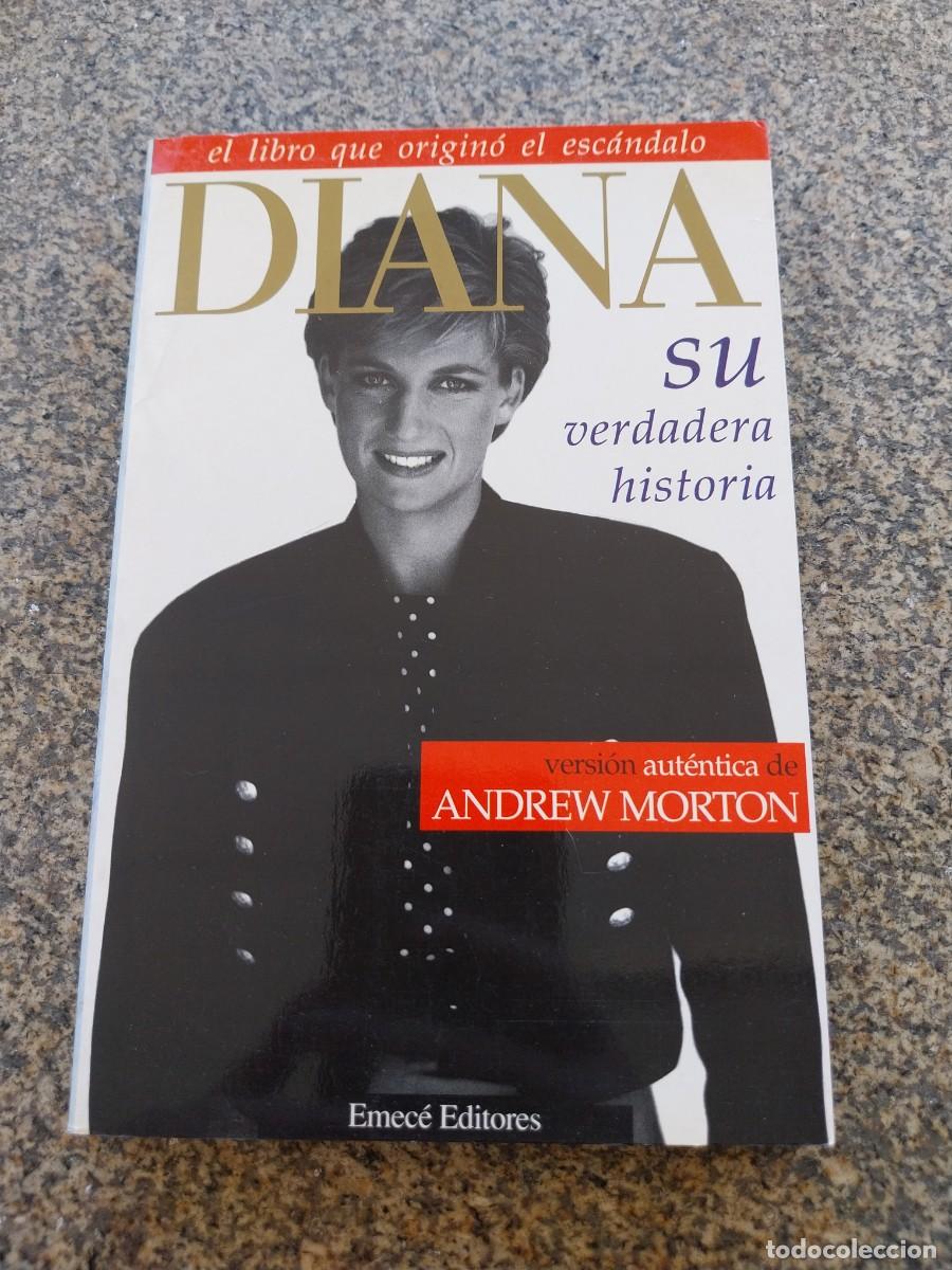 Libros de segunda mano: DIANA SU VERDADERA HISTORIA -- ANDREW MORTON --