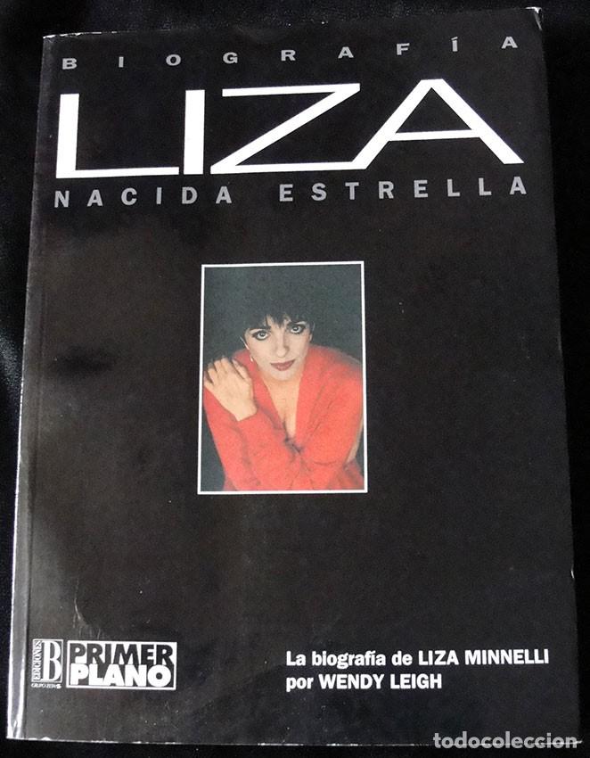 Libros de segunda mano: LIZA NACIDA ESTRELLA - BIOGRAFIA DE LIZA MINNELLI POR WENDY LEIGH -