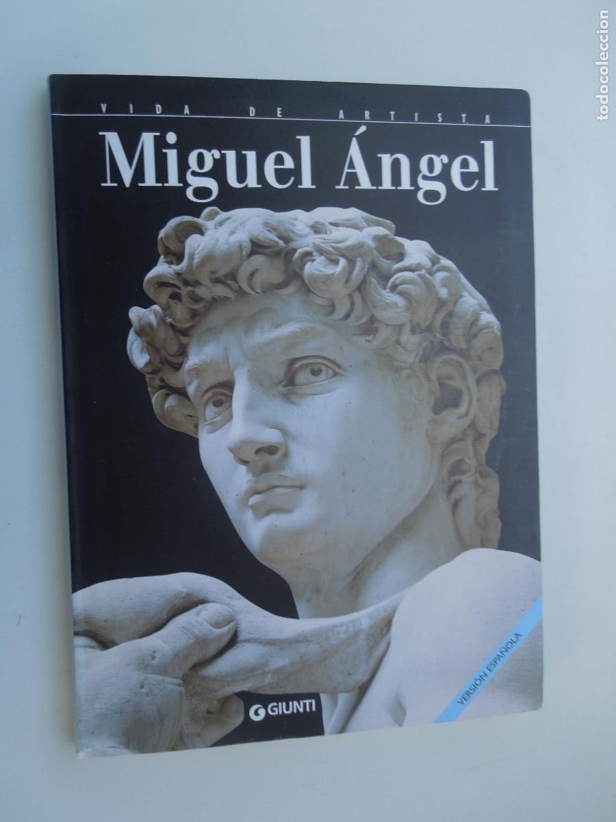 Libros de segunda mano: MIGUEL ANGEL - VIDA DE ARTISTA - GIUNTI - VERSION ESPA&Ntilde;OLA -