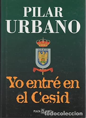 Libri di seconda mano: Yo Entr&eacute; en el Cesid - Pilar Urbano Casa&ntilde;a - Plaza & Jan&eacute;s Editores - Pyj