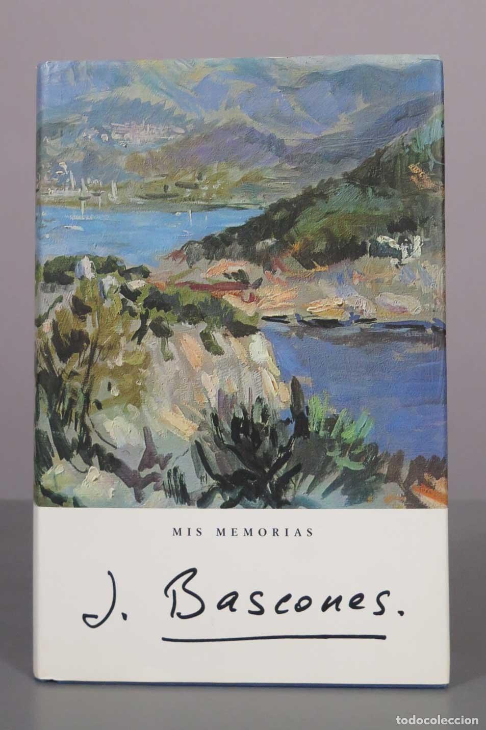 Libros de segunda mano: Mis Memorias - Jos&eacute; Mar&iacute;a B&aacute;scones. DEDICADO AUTOGRAFO POR AUTOR