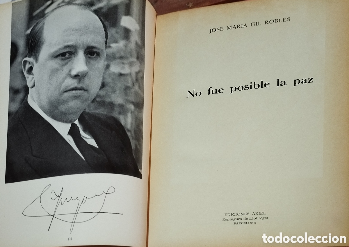 Libros de segunda mano: No fue posible la paz. Jos&eacute; Mar&iacute;a Gil Robles . 1a edici&oacute;n 1968
