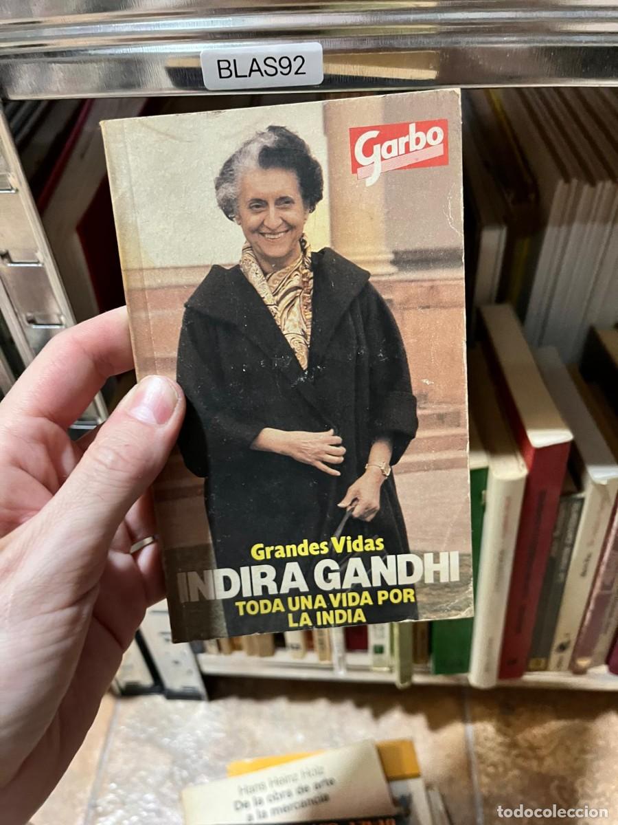 Libros de segunda mano: BLAS92 Indira Gandhi. Toda una vida por la India &ndash; Dominique Lapierre &ndash; Garbo