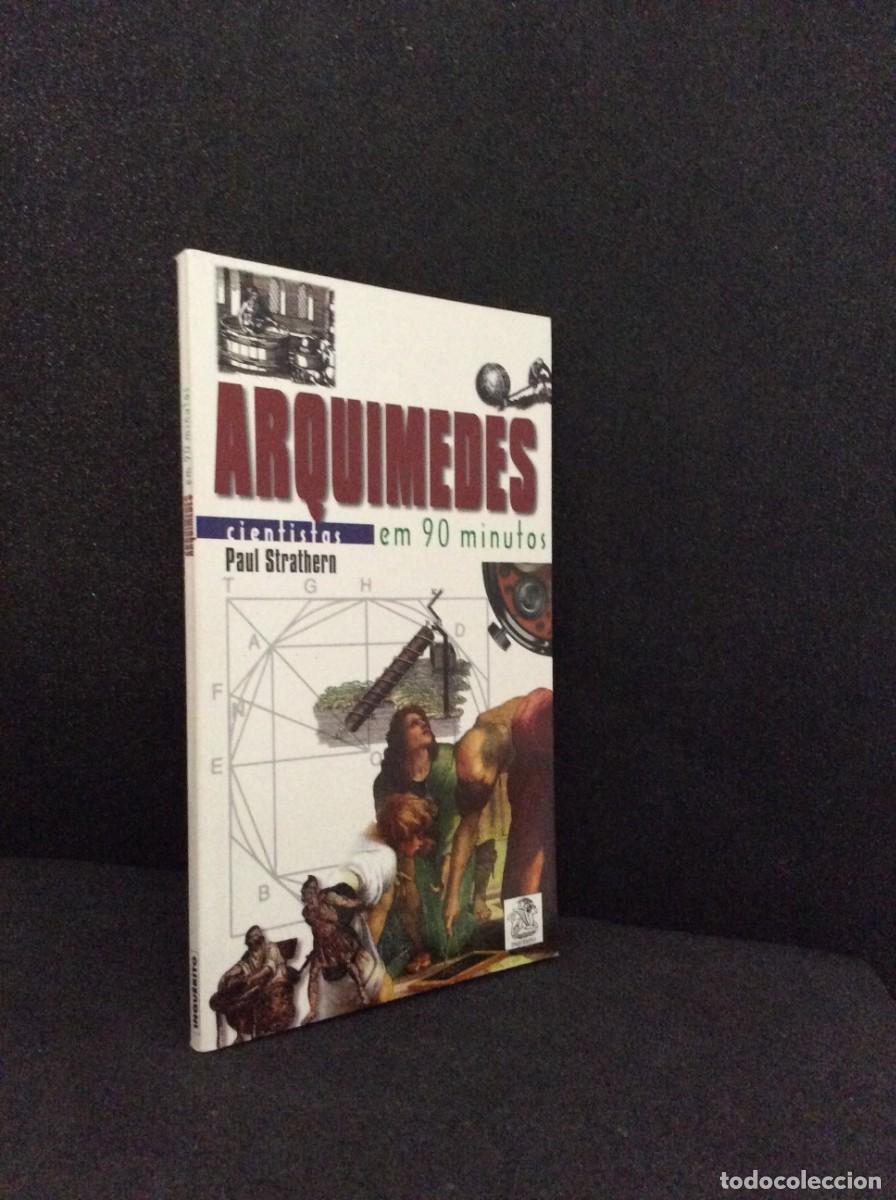 Libros de segunda mano: Tema: Cientistas, em 90 minutos - Arquimedes. Por Paul Strathern, 1998. Livro nunca lido