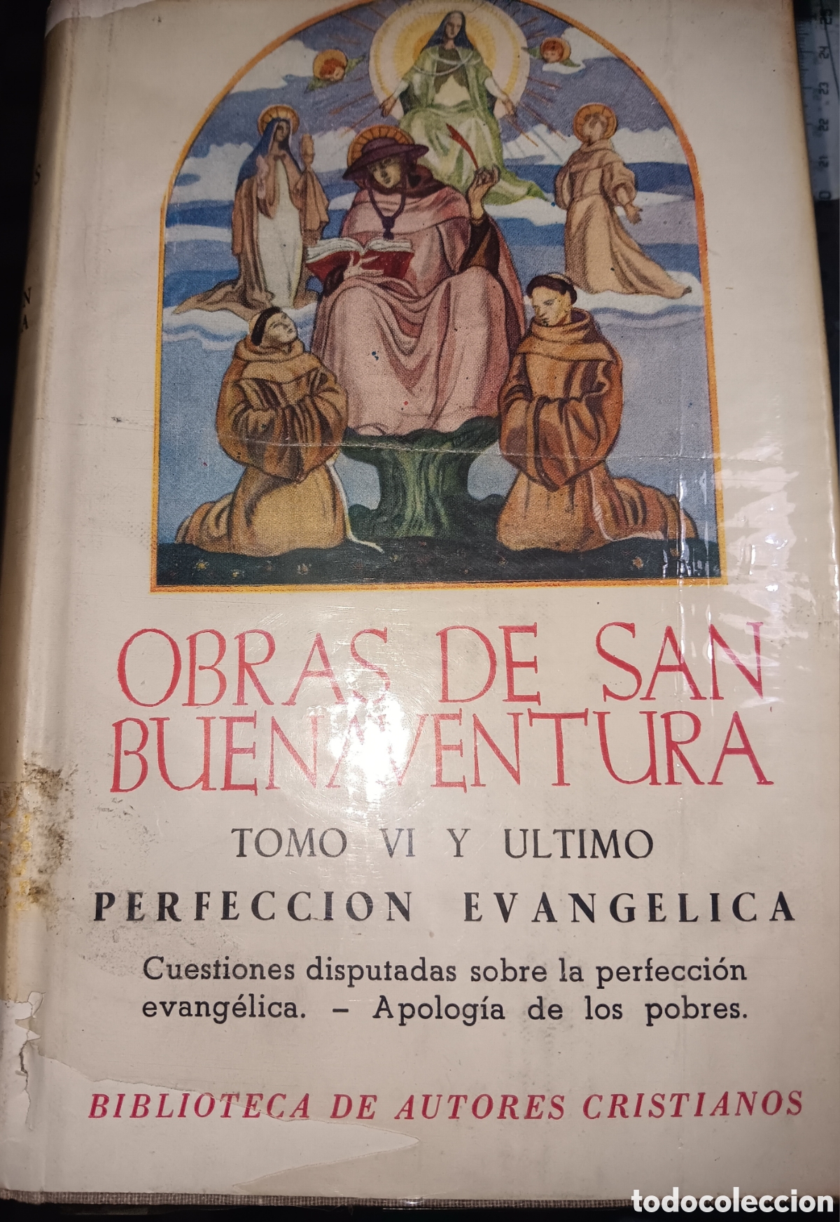 Libros de segunda mano: OBRAS COMPLETAS DE SAN BUENAVENTURA TOMO VI Y &Uacute;LTIMO