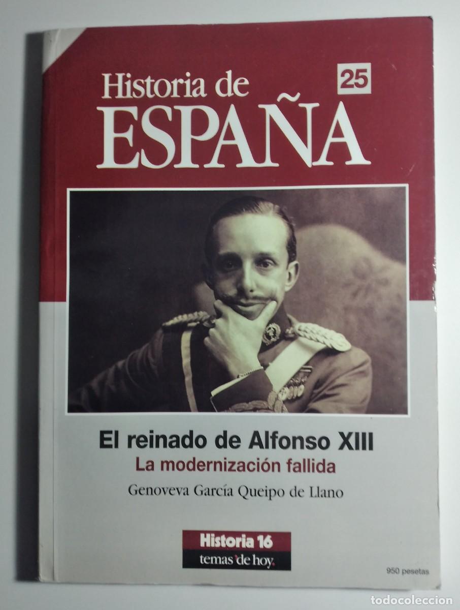Second hand books: El reinado de Alfonso XIII. La modernizaci&oacute;n fallida -Garc&iacute;a Queipo de Llano, Genoveva