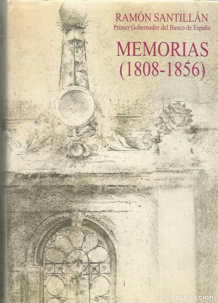 Libros de segunda mano: MEMORIAS (1808-1856) - RAM&Oacute;N SANTILLAN Primer Gobernador del Banco de Espa&ntilde;a