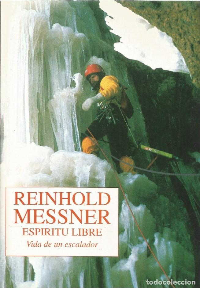 Gebrauchte B&uuml;cher: ESPIRITU LIBRE VIDA DE UN ESCALADOR - REINHOLD MESSNER