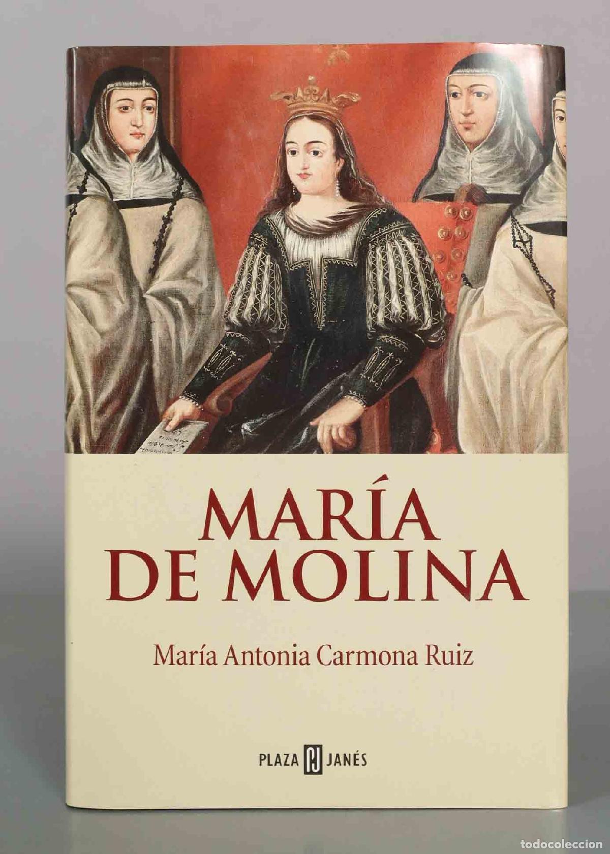 Libros de segunda mano: Mar&iacute;a de Molina - Mar&iacute;a Antonia Carmona Ruiz - Plaza and Jan&eacute;s