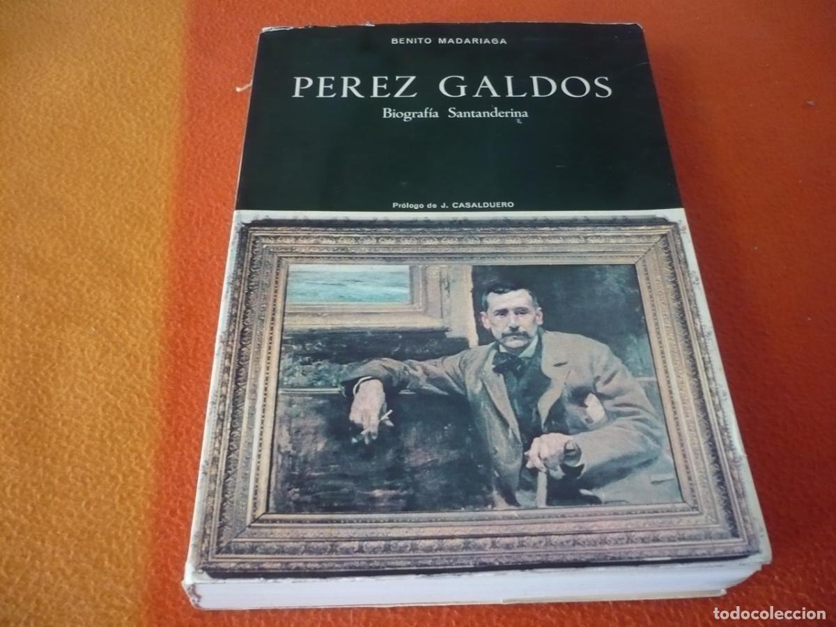 Libros de segunda mano: PEREZ GALDOS BIOGRAFIA SANTANDERINA ( BENITO MADARIAGA ) 1979 SANTANDER CANTABRIA HISTORIA