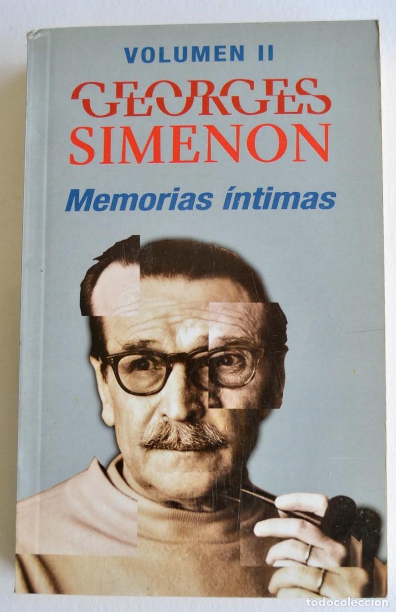 Libros de segunda mano: Georges Simenon. &rdquo;Memorias Intimas&rdquo; (Volumen II). Punto de Lectura. A&ntilde;o 2000. Buen estado