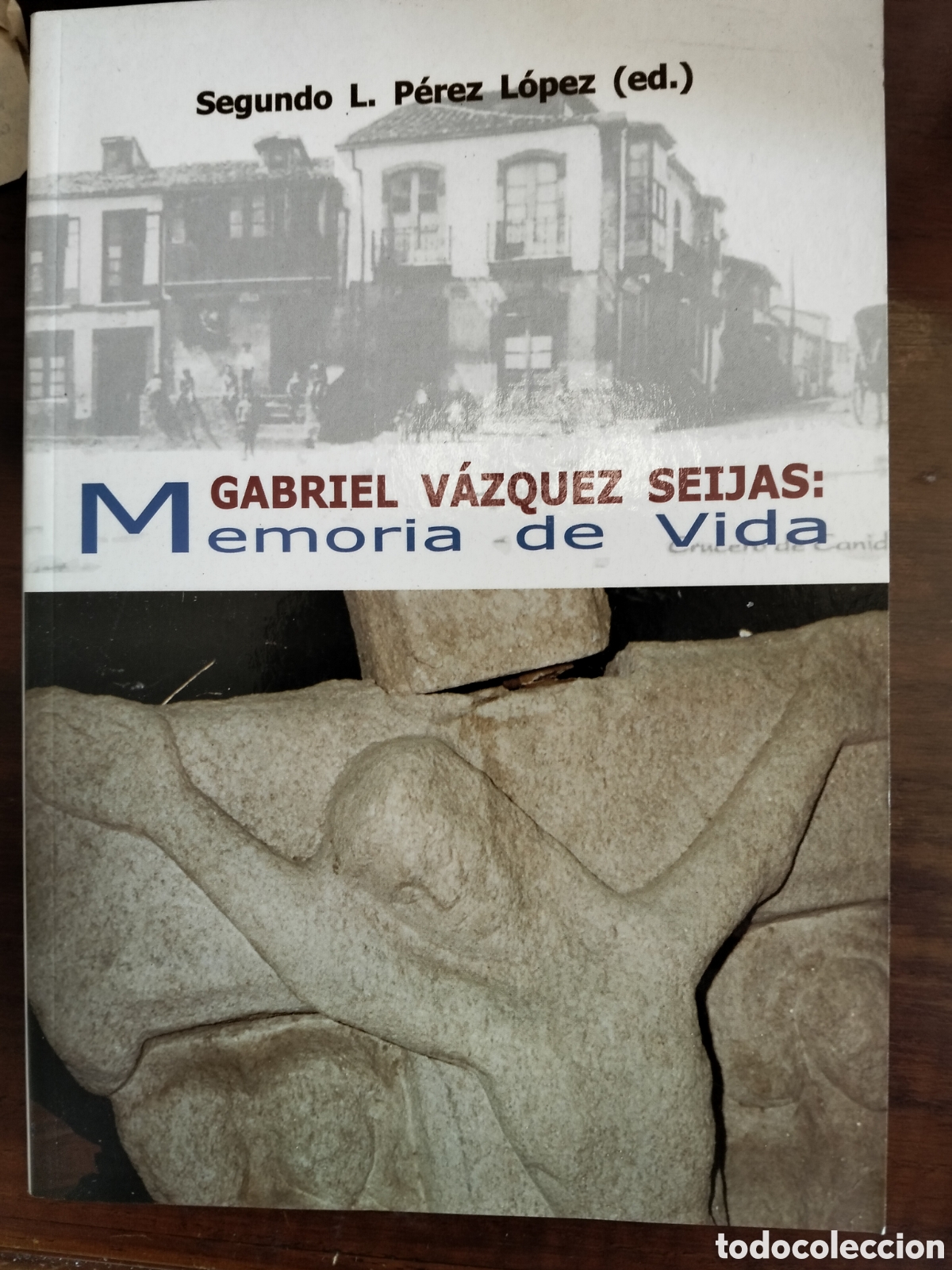 Libros de segunda mano: MEMORIA DE VIDA GABRIEL V&Aacute;ZQUEZ SEIJAS
