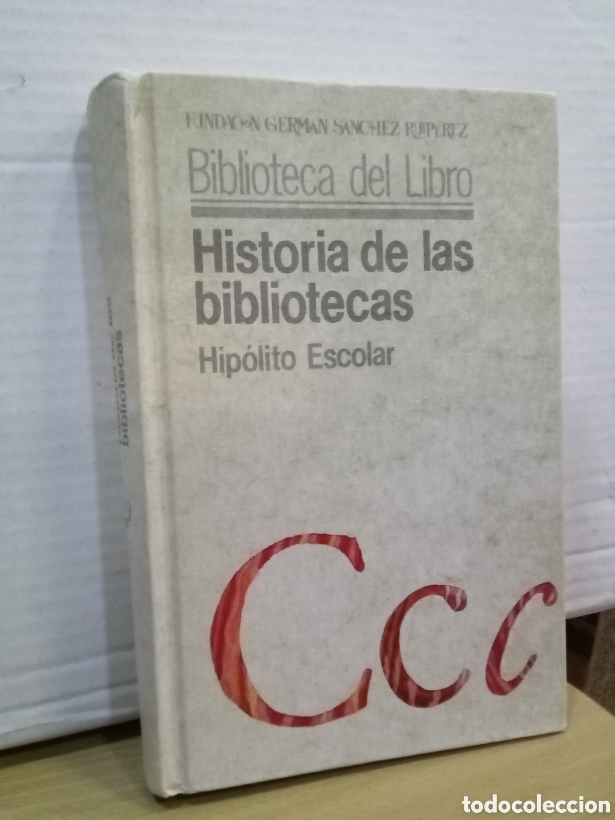 Libros de segunda mano: Historia de las bibliotecas, Hip&oacute;lito Escolar