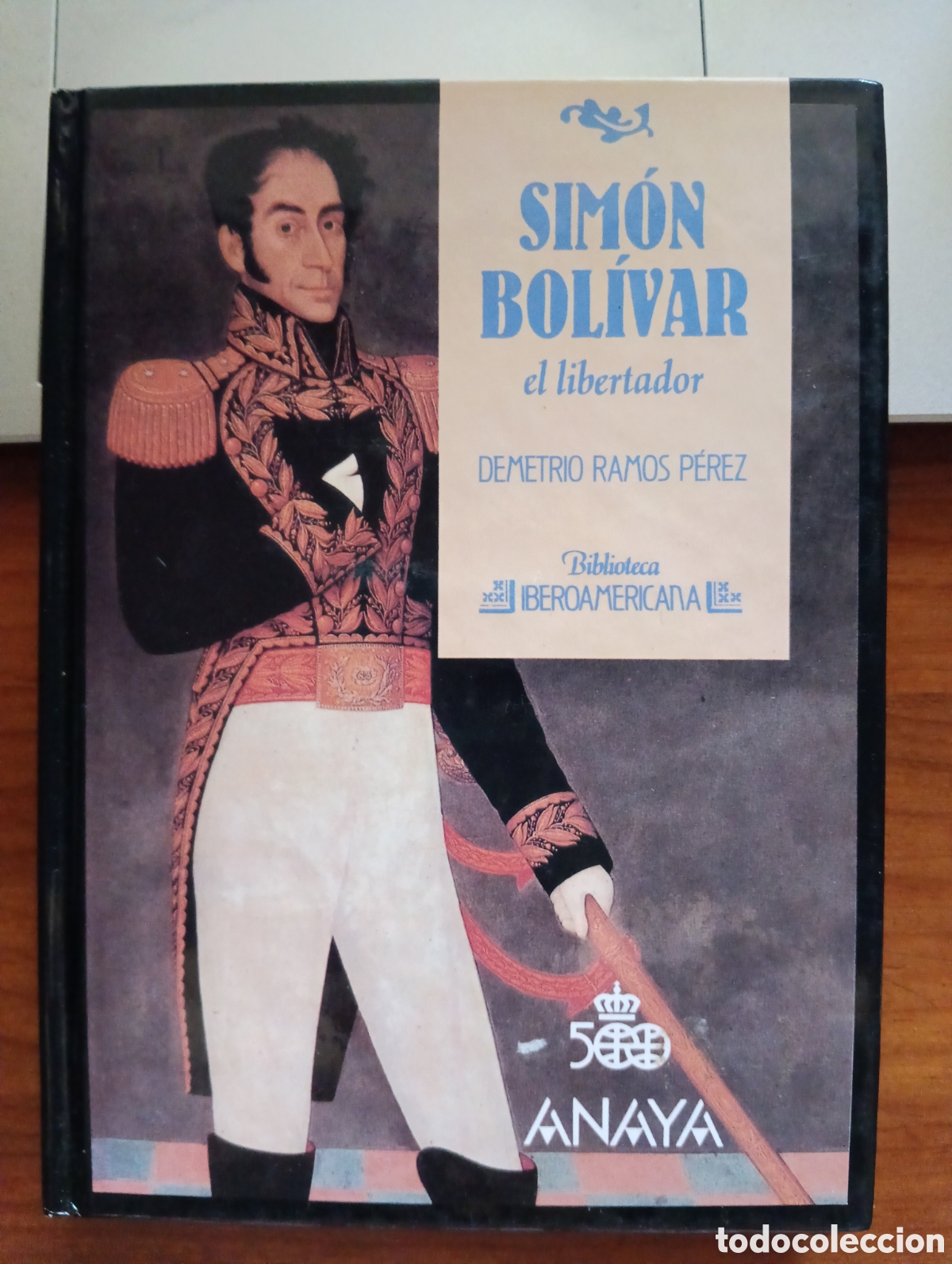 Libros de segunda mano: Sim&oacute;n Bolivar el libertador, Demetrio Ramos P&eacute;rez