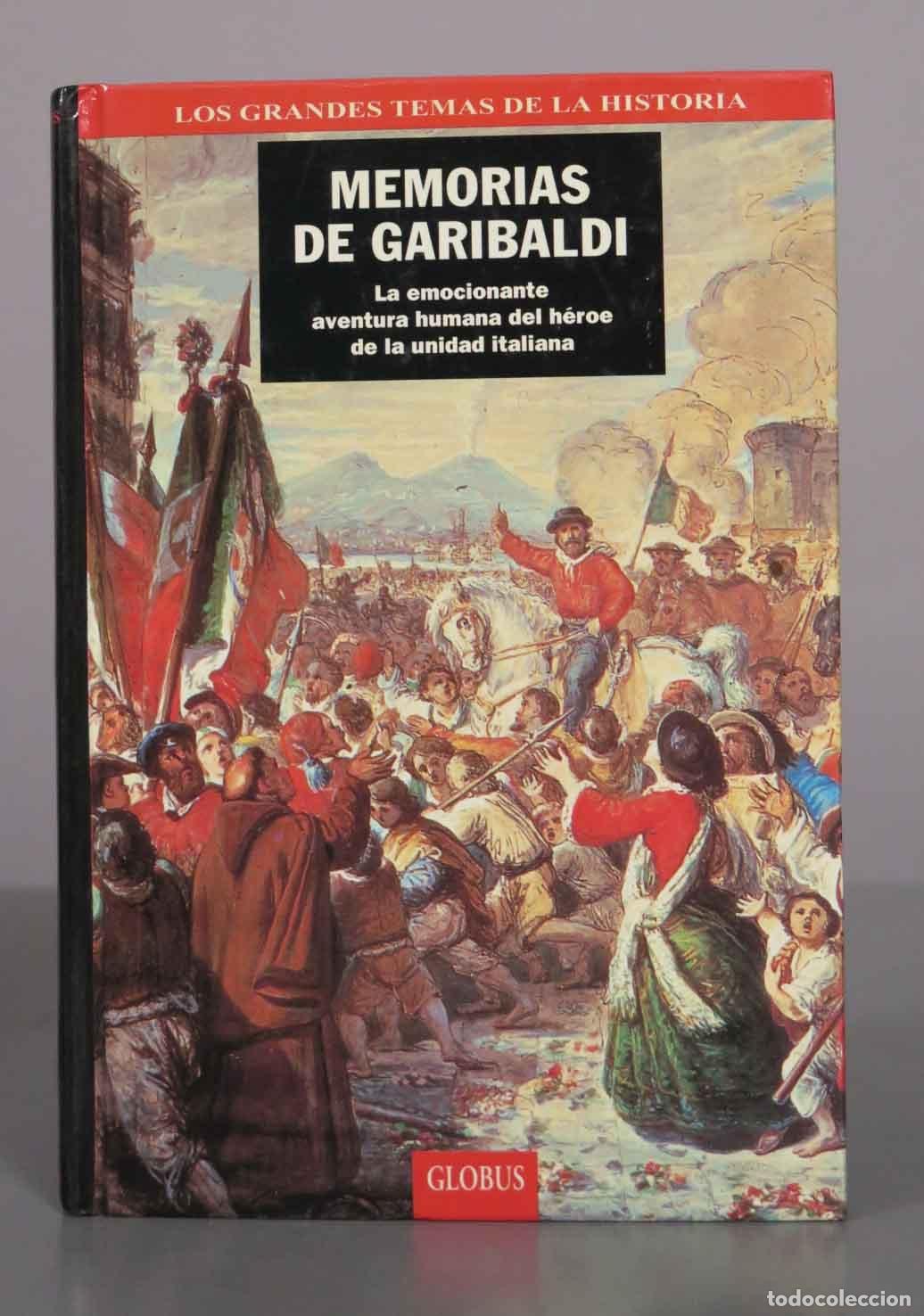 Libros de segunda mano: Memorias de Garibaldi - Giuseppe Garibaldi - Editorial Globus