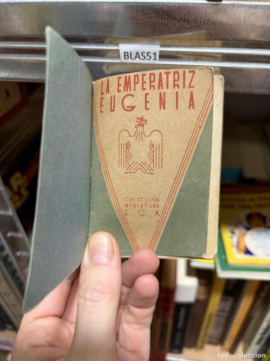 Libros de segunda mano: BLAS51 &mdash; La emperatriz Eugenia &mdash; Editorial E.C.A. (Colecci&oacute;n Miniatura)