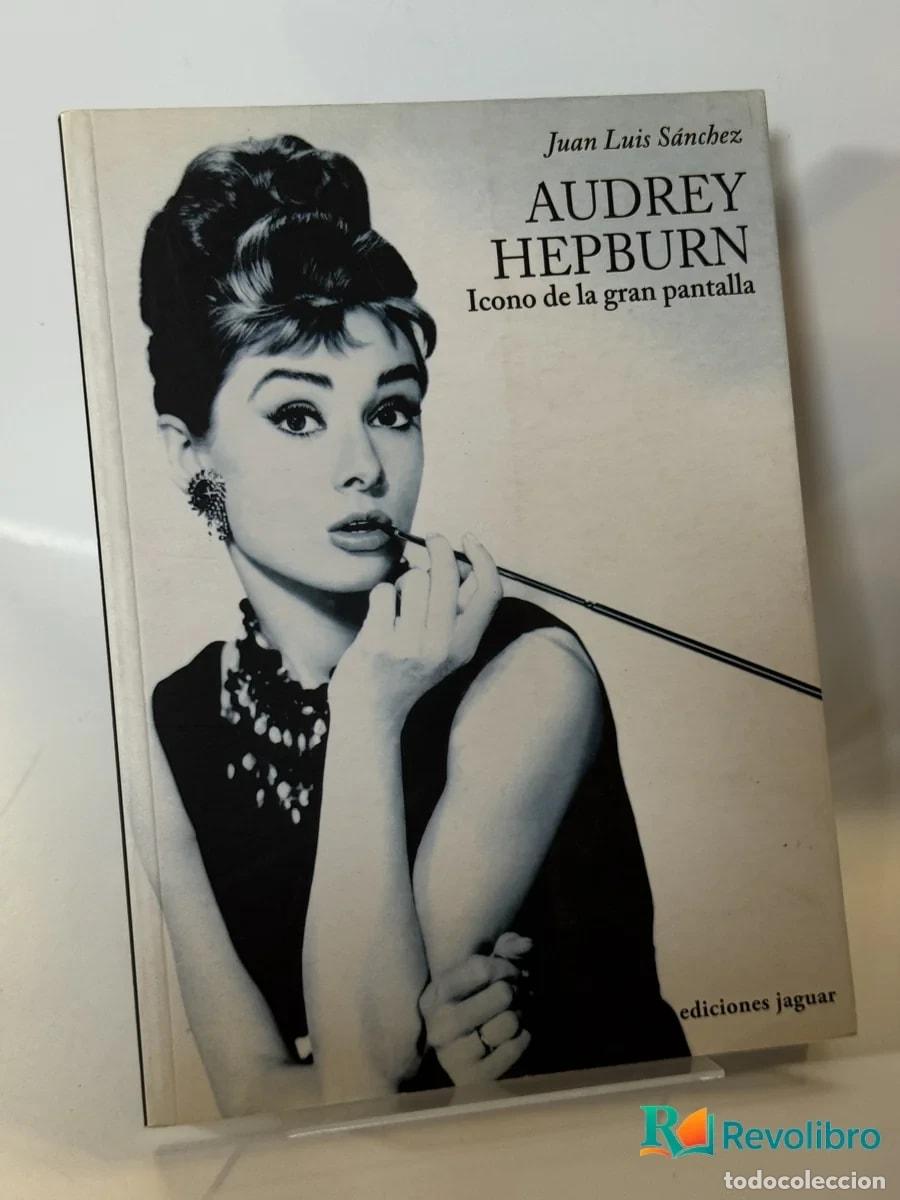 Libros de segunda mano: Audrey Hepburn - Juan Luis S&aacute;nchez
