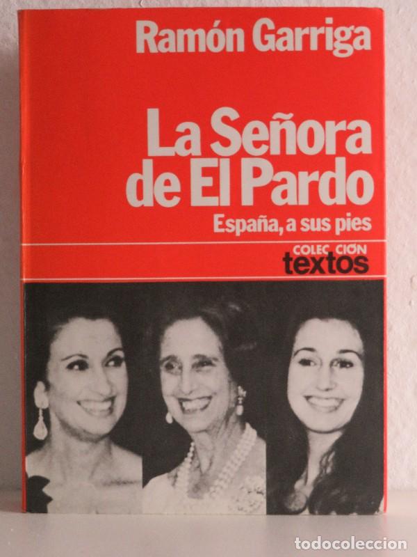Second hand books: La Se&ntilde;ora de el Pardo - Ram&oacute;n Garriga - Editorial Planeta - Textos, 48
