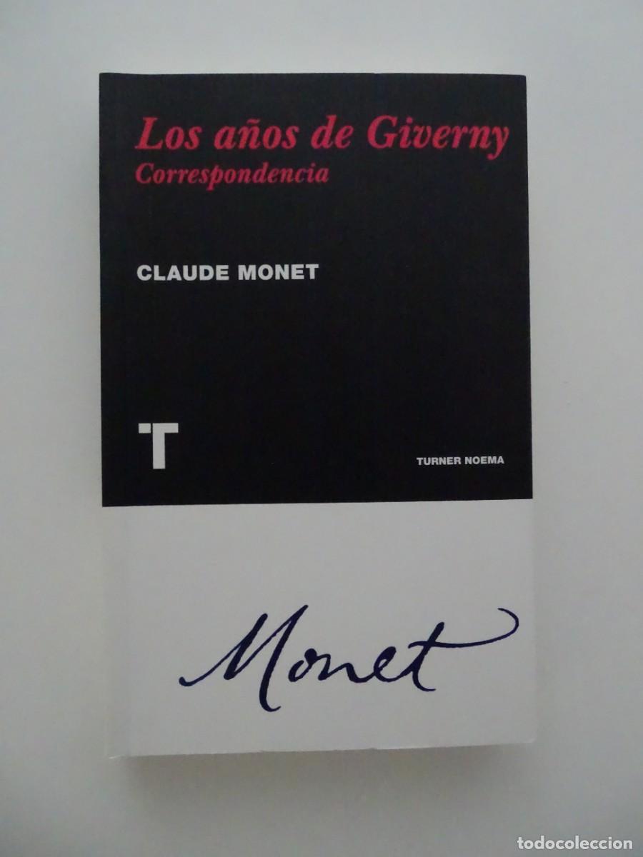 Libros de segunda mano: Claude Monet: Los a&ntilde;os de Giverny. Correspondencia