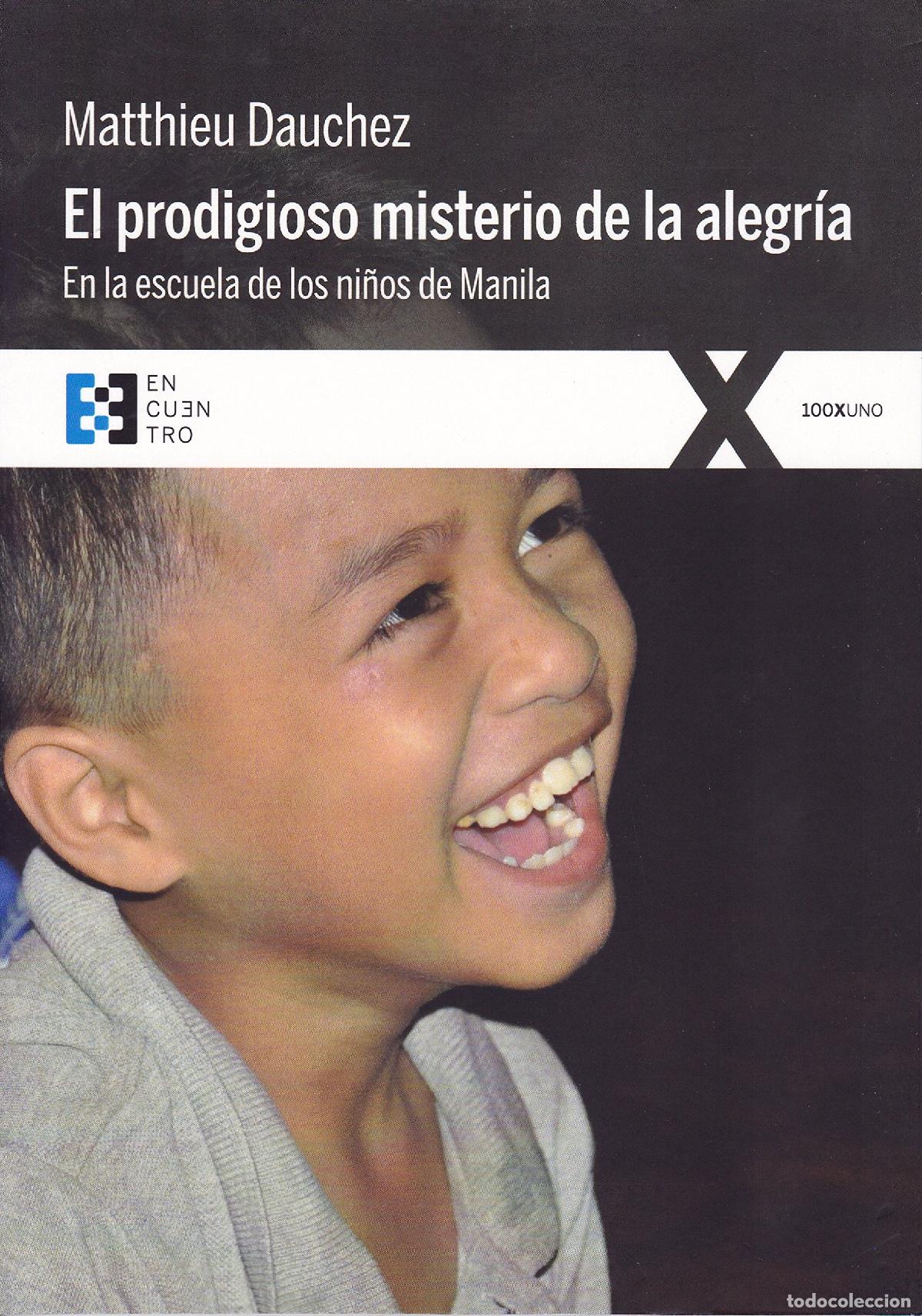 Livres d'occasion: prodigioso misterio De La Alegria: En la escuela de los ni&ntilde;os de Manila: 27 (100xUNO)