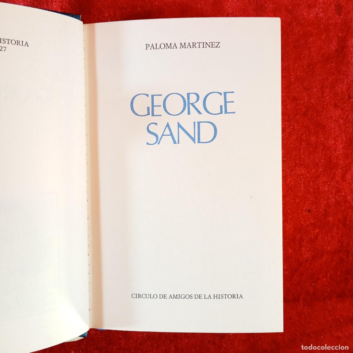 Libri di seconda mano: GEORGE SAND - PALOMA MARTINEZ - CIRCULO AMIGOS DE LA HISTORIA - 1975 / 301