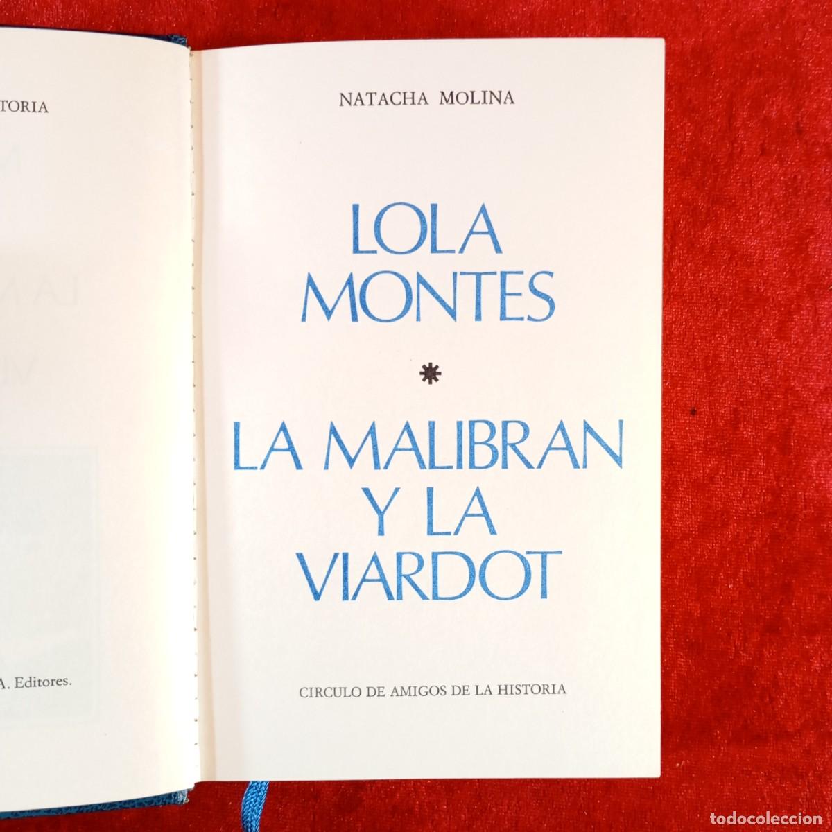 Libros de segunda mano: LOLA MONTES, LA MALIBRAN Y LA VIARDOT - NATACHA MOLINA - CIRCULO AMIGOS DE LA HISTORIA - 1976 / 307