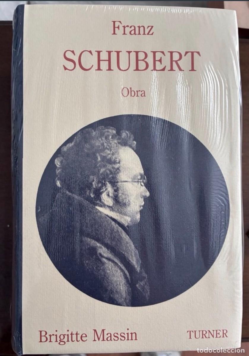 Libros de segunda mano: Franz Schubert: Vida y Obra. Brigitte Massin. Turner. PRECINTADO