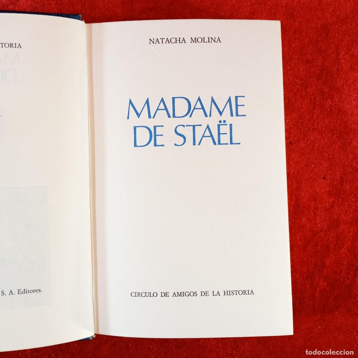 Libros de segunda mano: MADAME DE STA&Euml;L - NATACHA MOLINA - CIRCULO AMIGOS DE LA HISTORIA - 1977 / 313