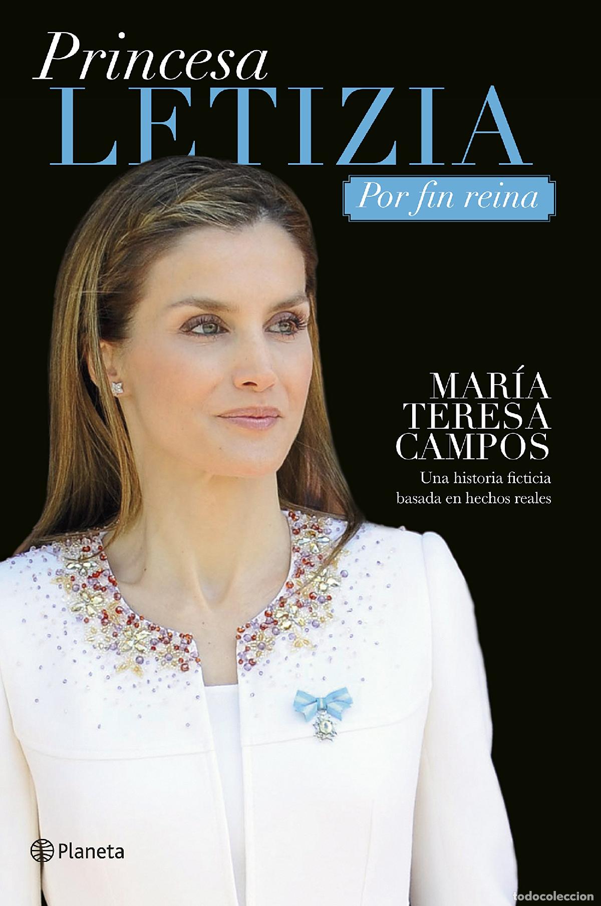 Libros de segunda mano: Princesa Letizia. Por fin reina: Una historia ficticia basada en hechos reales (Planeta)