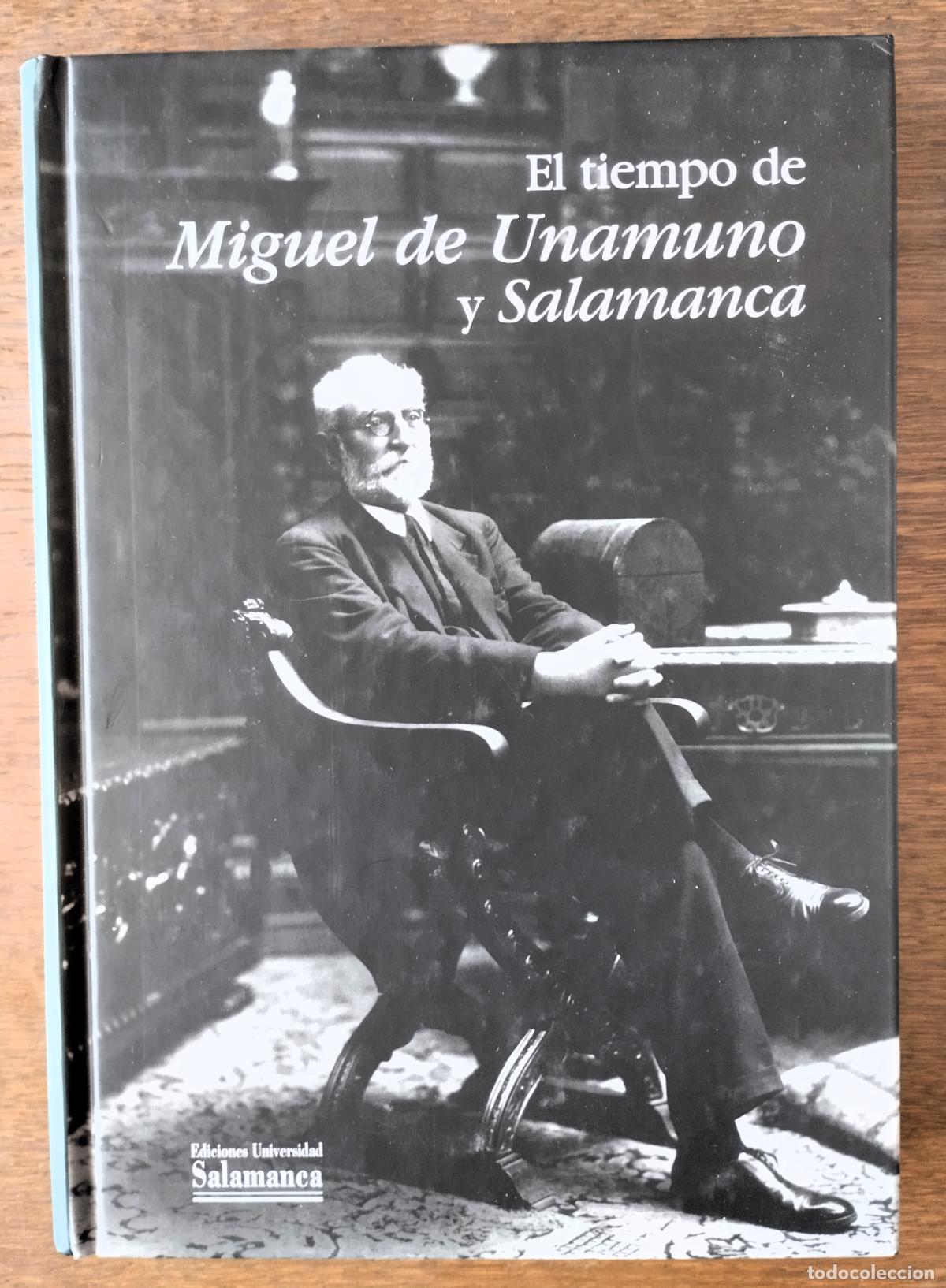 Libros de segunda mano: El tiempo de Miguel de Unamuno y Salamanca, Universidad de Salamanca, 1998,