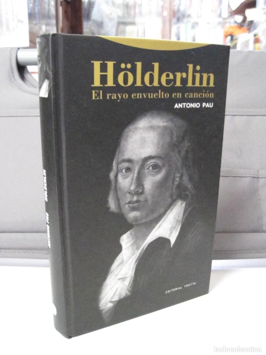 Libros de segunda mano: H&Ouml;LDERLIN. EL RAYO ENVUELTO EN CANCI&Oacute;N. ANTONIO PAU. EDITORIAL TROTTA. 2008. VER FOTOS ADJUNTAS.