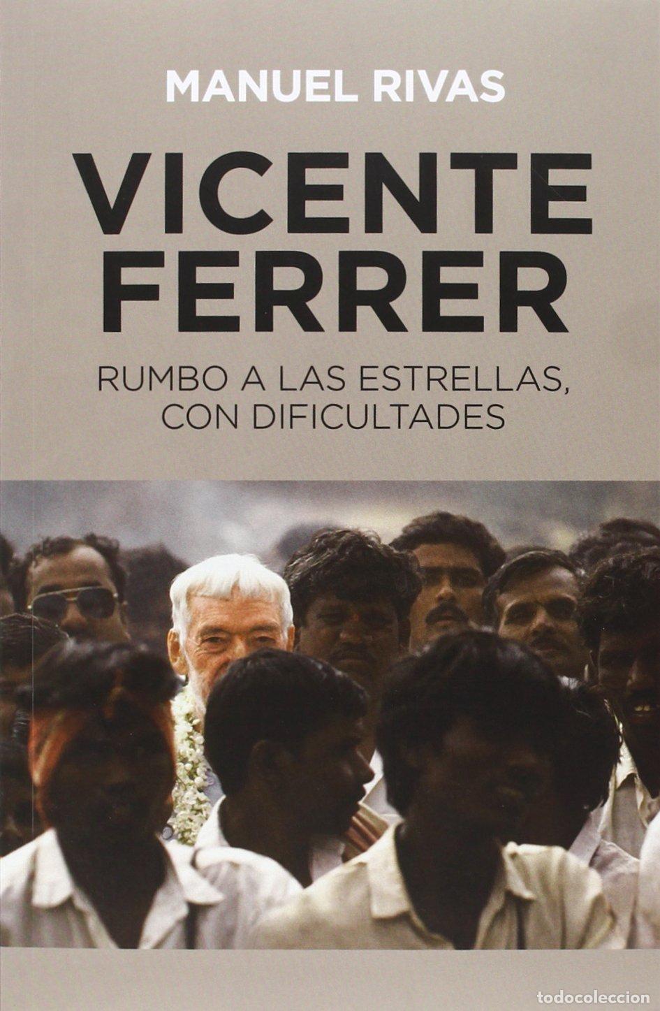 Libros de segunda mano: Vicente Ferrer: Rumbo a las estrellas con dificultades (OTROS NO FICCI&Oacute;N)