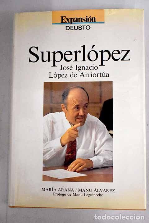Libros de segunda mano: Superlopez. Jos&eacute; Ignacio L&oacute;pez arriortua