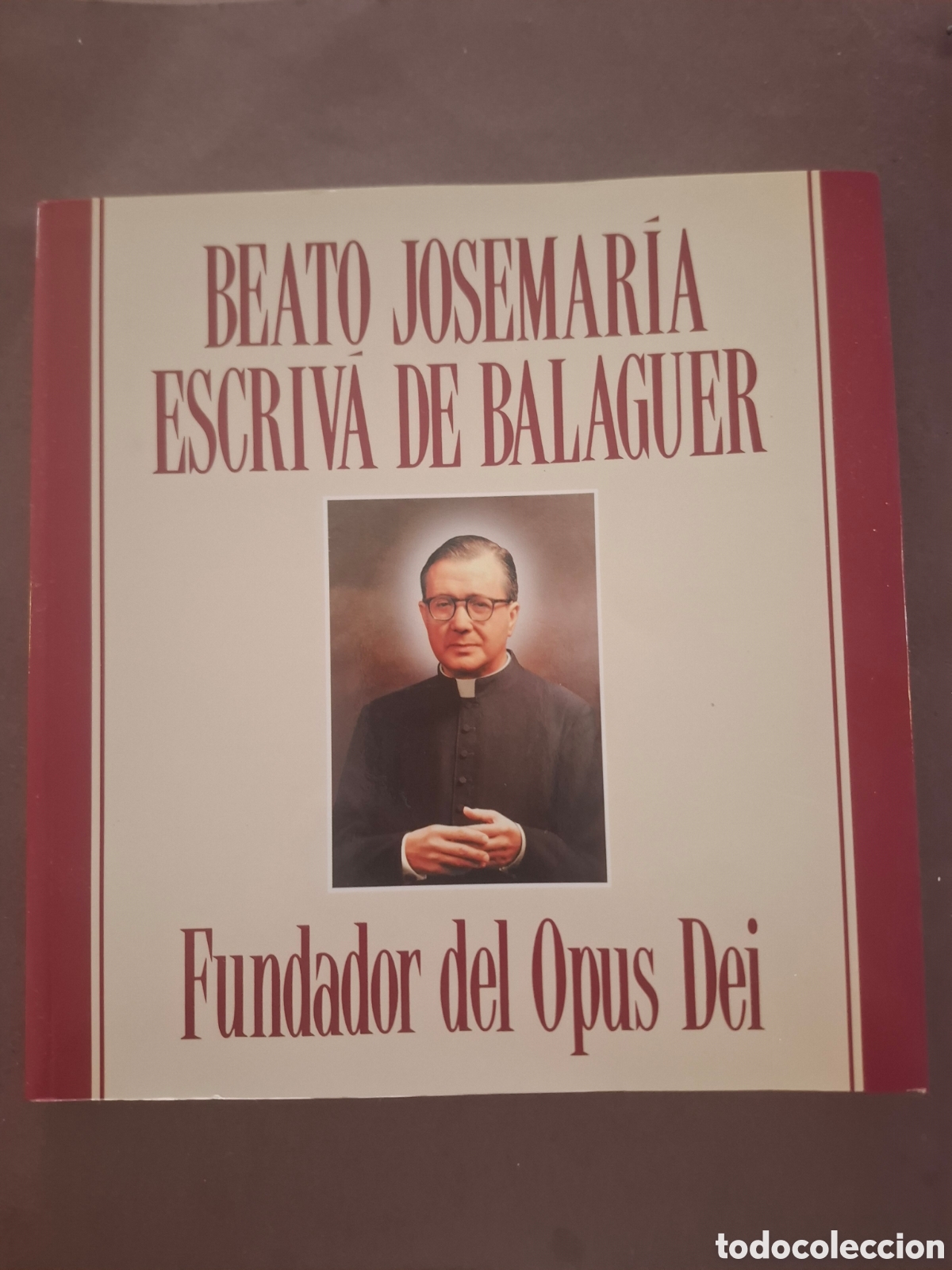 Libros de segunda mano: Beato Jos&eacute; Mar&iacute;a Escriv&aacute; de Balaguer - fundador del Opus Dei - 1992