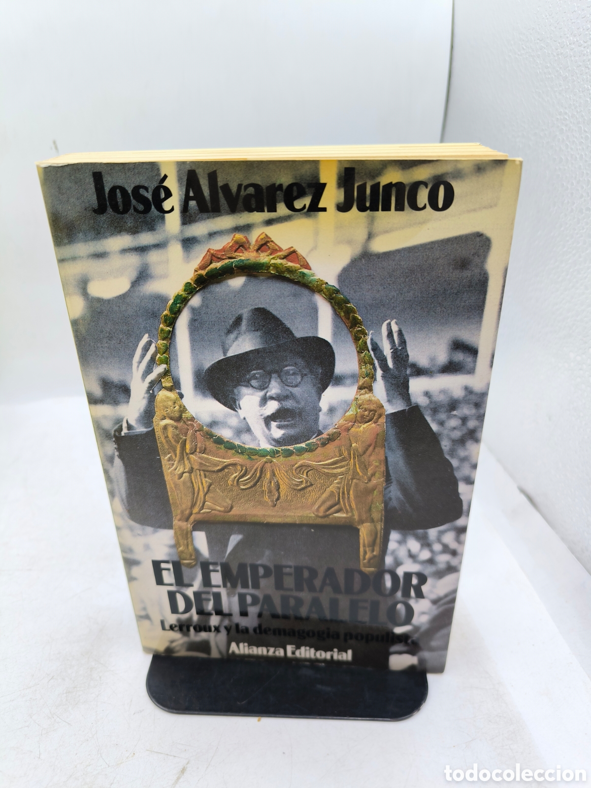 Libros de segunda mano: El emperador del paralelo le roux y la demagogia populista Jos&eacute; &Aacute;lvarez junco