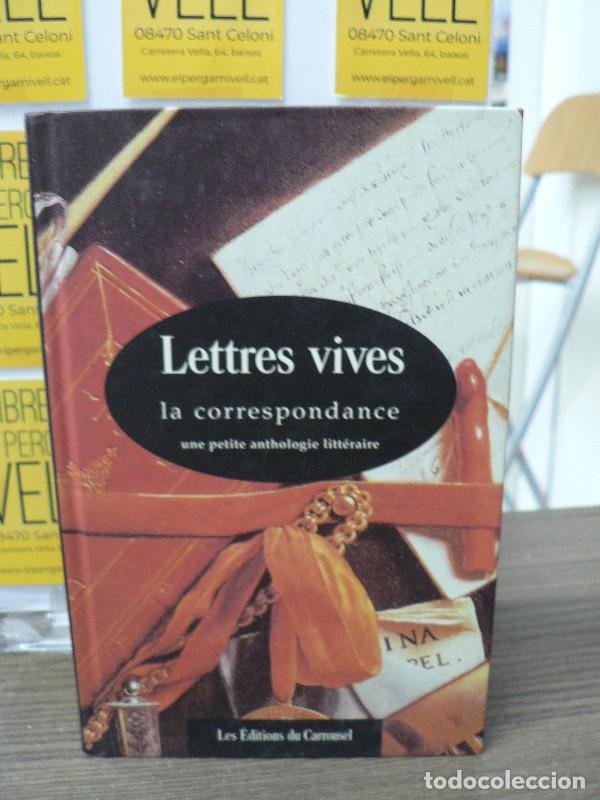 Libros de segunda mano: Lettres Vives. la Correspondance - Vv. Aa - Carrousel