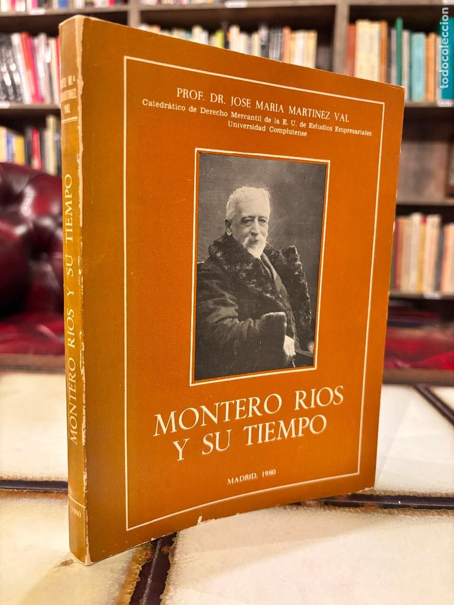 Libros de segunda mano: Montero R&iacute;os y su tiempo. Jos&eacute; Mar&iacute;a Mart&iacute;nez Val.