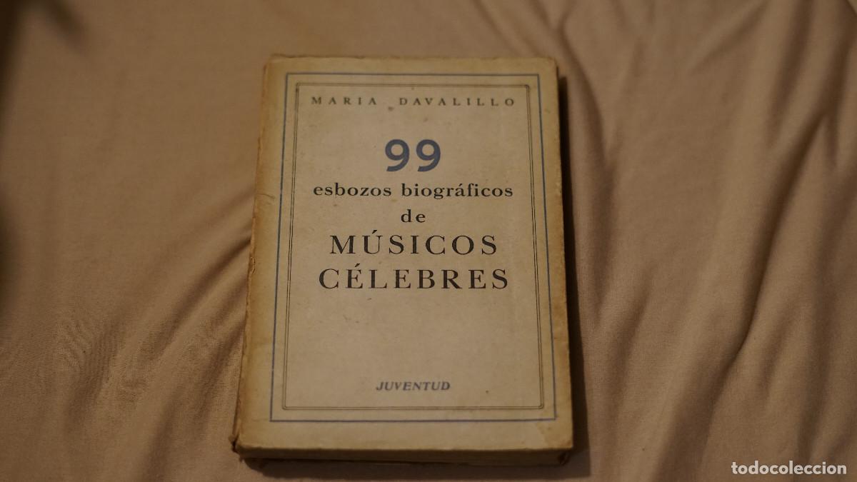 Libros de segunda mano: 99 esbozos biograficos de m&uacute;sicos celebres - Juventud 1941