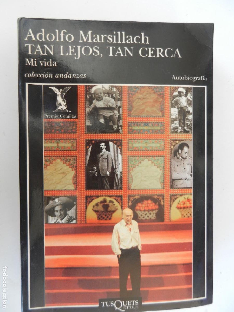Libros de segunda mano: TAN LEJOS, TAN CERCA - ADOLFO MARSILLACH - TUSQUETS EDITORES 1&ordf; EDICI&Oacute;N 1998.