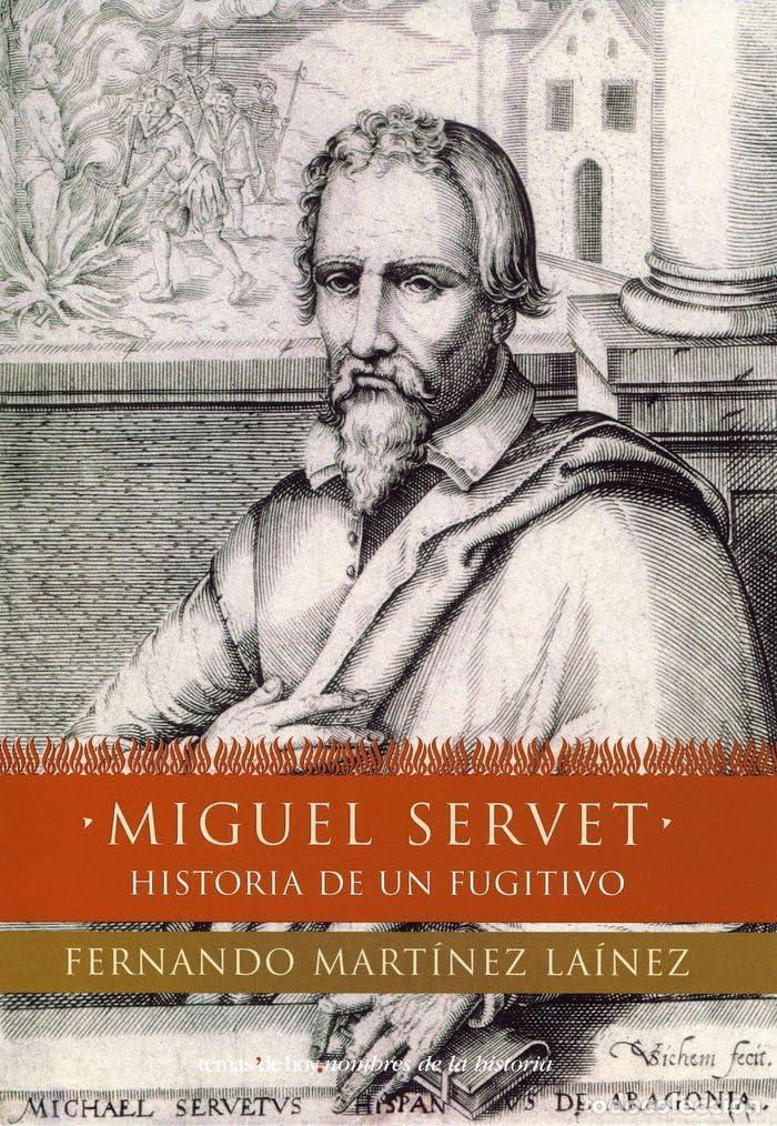 Libros de segunda mano: Miguel Servet: 1 (Nombres de la Historia)