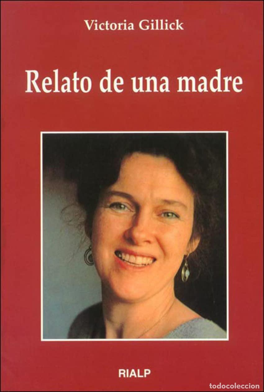 Libros de segunda mano: Relato de una madre (Biograf&iacute;as y Testimonios)